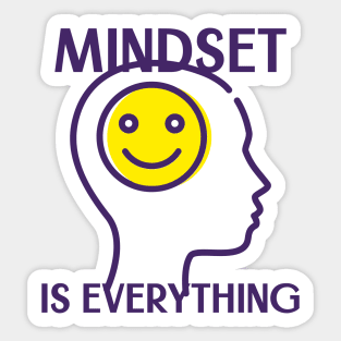 Mindset is Everything Sticker